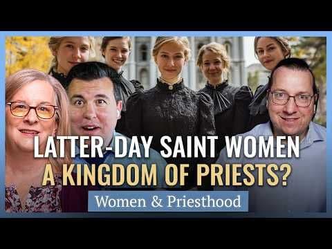 Joseph Smith Promised Female Priests | Church History Matters I Women & Priesthood Series EP09