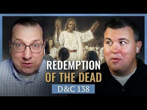 The Impact of Temple Work For The Dead | Church History Matters with Scott & Casey | December 1-7