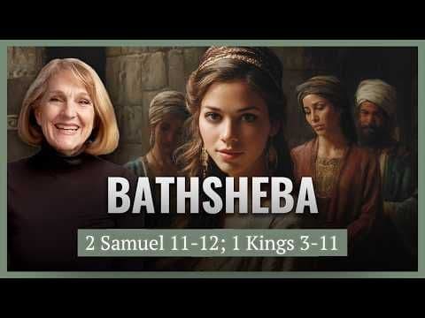 2 Samuel 11-12; 1 Kings 3-11 I Bathsheba & Plural Wives I Handmaiden, Harem & Heroine I Lynne Wilson