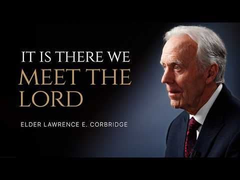 "Stand Forever" Ep. 25 | The Truth—Enduring to the End, Part I | Elder Lawrence E. Corbridge