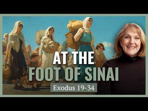 Exodus 19-34 I AT THE FOOT OF SINAI I Handmaidens, Harems and Heroines I Lynne Hilton Wilson